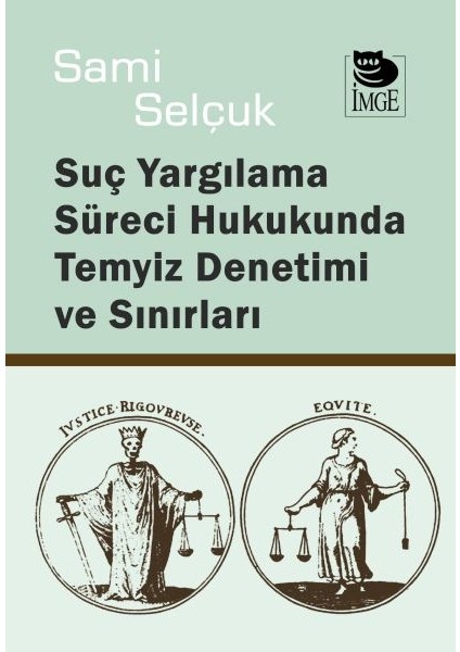 Yargılama Süreci Hukukunda Temyiz Denetimi ve Sınırları