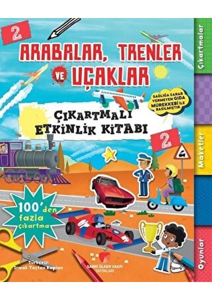 Arabalar, Trenler ve Uçaklar - Çıkartmalı Etkinlik Kitabı 2