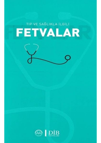 Tıp ve Sağlıkla Ilgili Fetvalar