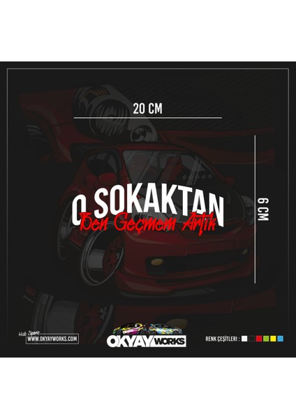 O Sokaktan Ben Geçmem Artık Sticker - Siyah