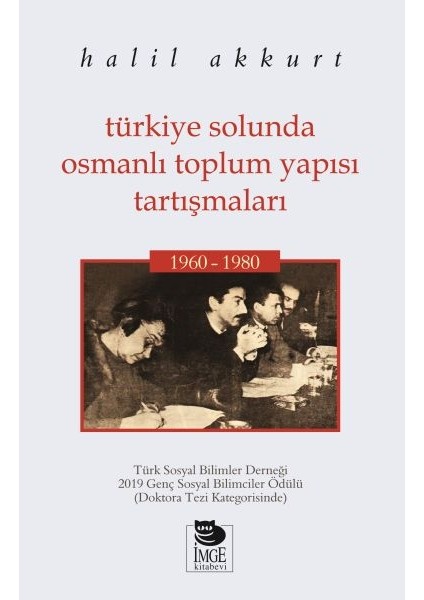 Türkiye Solunda Osmanlı Toplum Yapısı Tartışmaları 1960-1980