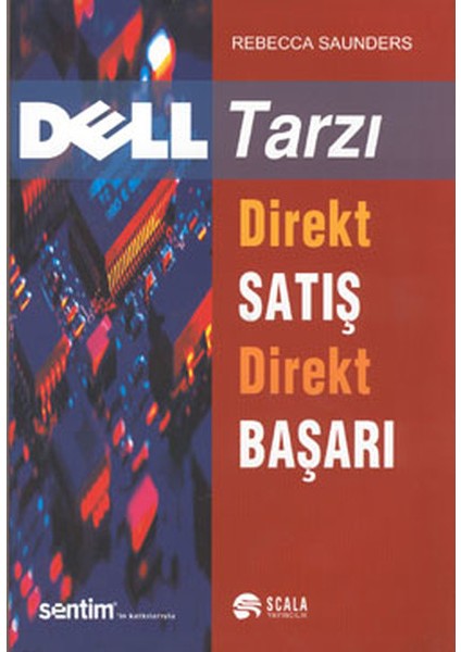 Dell Tarzı Direkt Satış Direkt Başarı