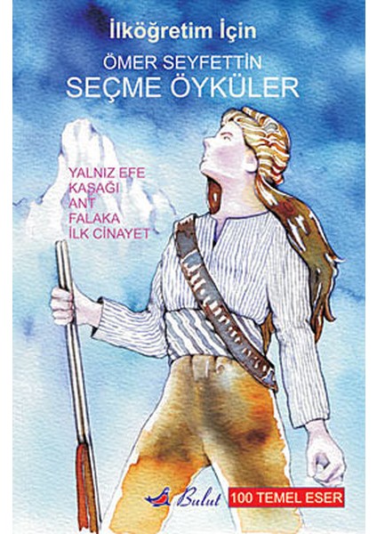 Ömer Seyfettin - Seçme Öyküler