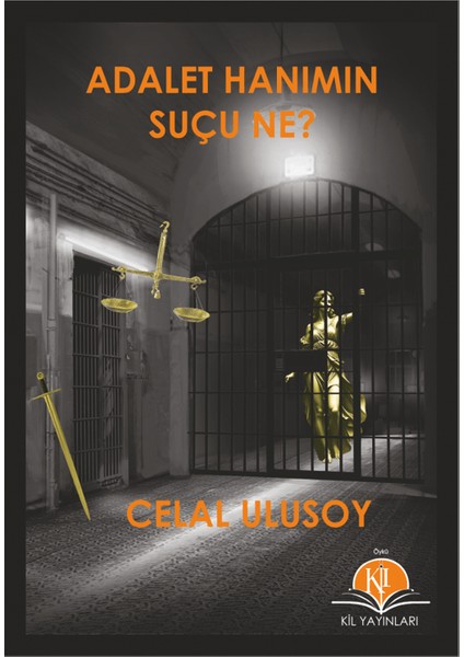 Adalet Hanımın Suçu Ne?