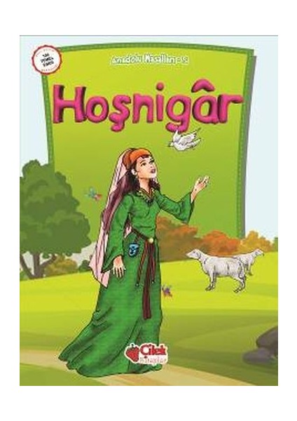 Anadolu Masalları 5 - Hoşnigar