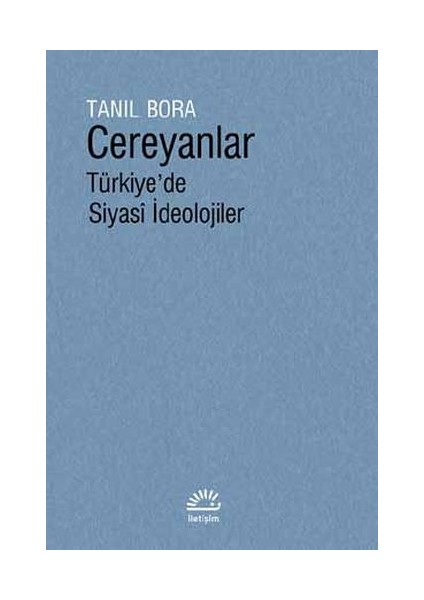 Cereyanlar - Türkiye'de Siyasi Ideolojiler