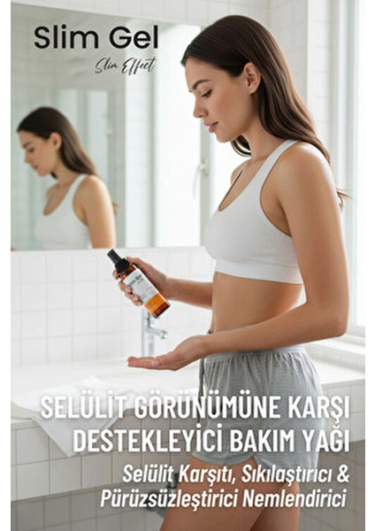 Selülit Karşıtı – Sıkılaştırıcı & Pürüzsüzleştirici Nemlendirici Vücut Bakım Yağı