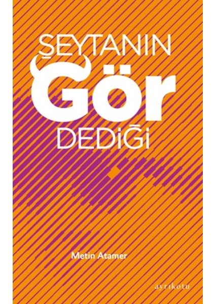 Şeytanın Gör Dediği