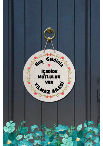Kapı Süsü Hoş Geldiniz Içeride Mutluluk Var Yazılı Ahşap Baskı Kişiye Özel Tasarım modelleri