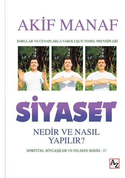 Siyaset Nedir ve Nasıl Yapılır? - Spiritüel Söyleşiler ve Felsefe Serisi 37