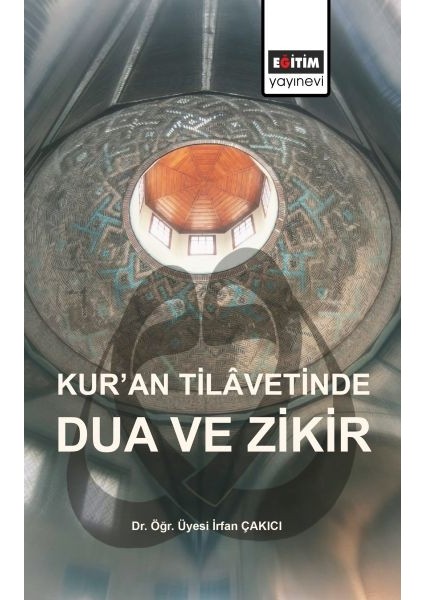 Kur’an Tilavetinde Dua ve Zikir