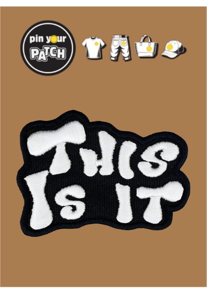 Ütü ile Yapışan Yama 7078 Yazı This Is It