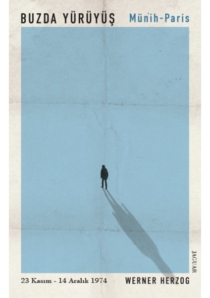 Buzda Yürüyüş - Münih Paris