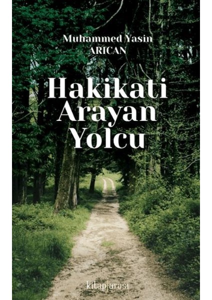 Hakikati Arayan Yolcu