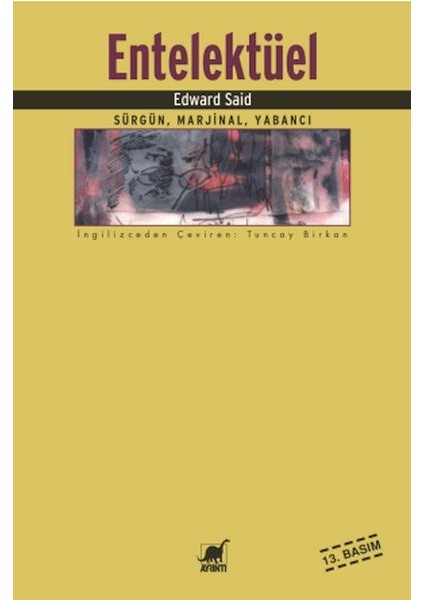 Entelektüel: Sürgün Marjinal Yabancı