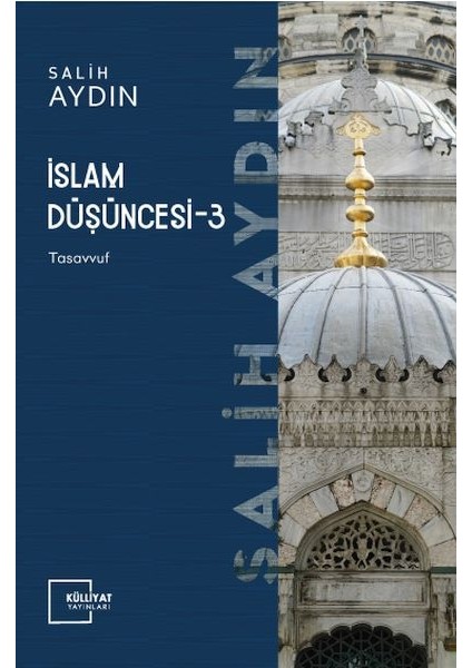 Islam Düşüncesi 3 - Tasavvuf