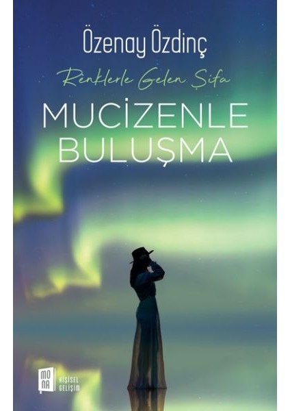 Mucizenle Buluşma - Renklerle Gelen Şifa