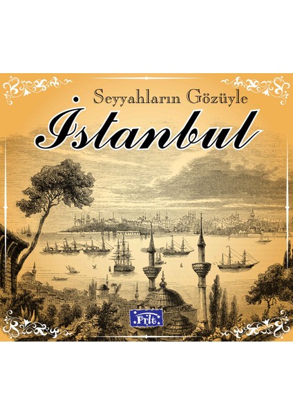 Seyyahların Gözüyle Istanbul