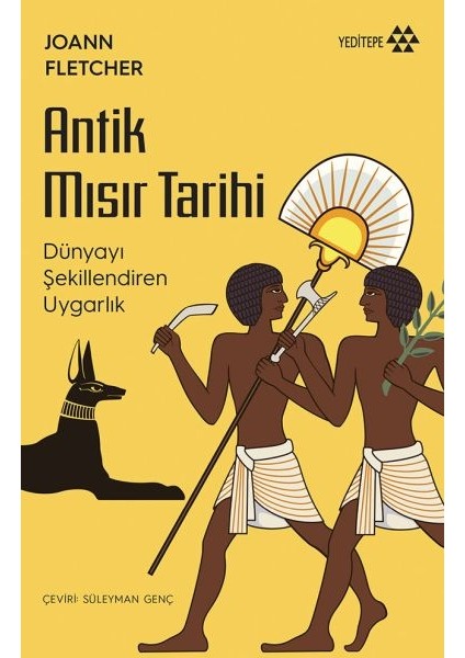 Antik Mısır Tarihi - Dünyayı Şekillendiren Uygarlık