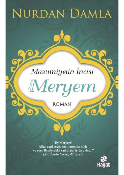 Masumiyetin Incisi Hazreti Meryem