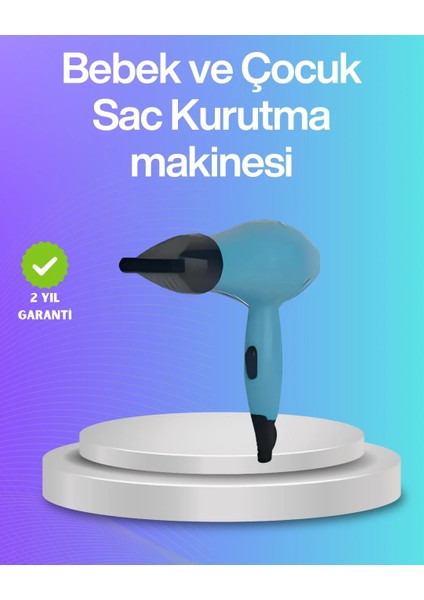 Bebek ve Çocuk Fön Makinesi – Nazik Hava Akışı, Sıfıra Yakın Radyasyon