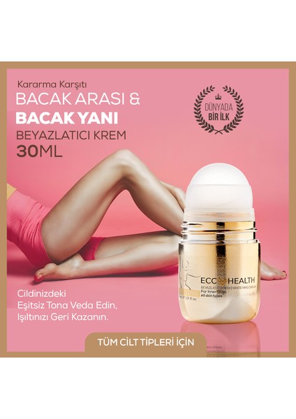 Bacak Arası ve Bacak Yanı Beyazlatıcı Krem – Renk Açıcı, Kararma Karşıtı Aydınlatıcı Bakım Kremi fiyatları