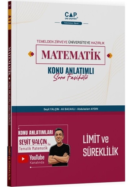 Matematik Limit ve Süreklilik Konu Anlatımlı Soru Fasikülü Çap Yayınları