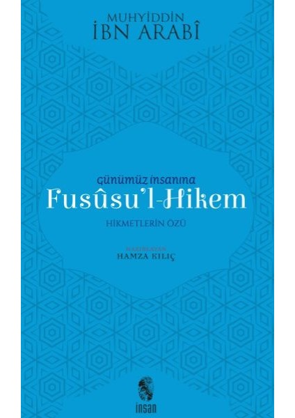 Günümüz Insanına Fususu'l-Hikem