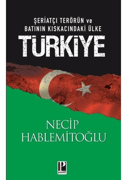 Şeriatçı Terörün ve Batının Kıskacındaki Ülke Türkiye