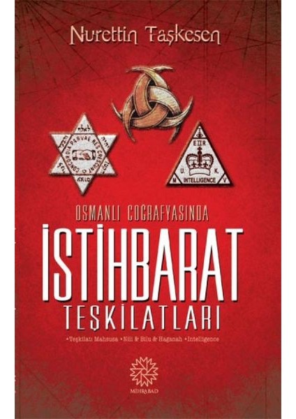 Osmanlı Coğrafyasında Istihbarat Teşkilatları