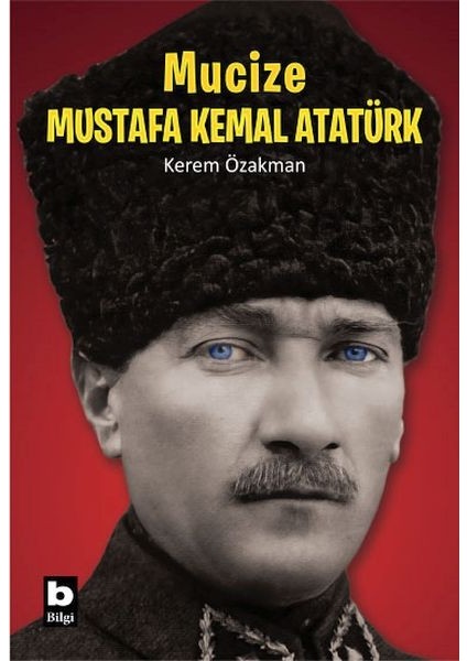 Mucize Mustafa Kemal Atatürk