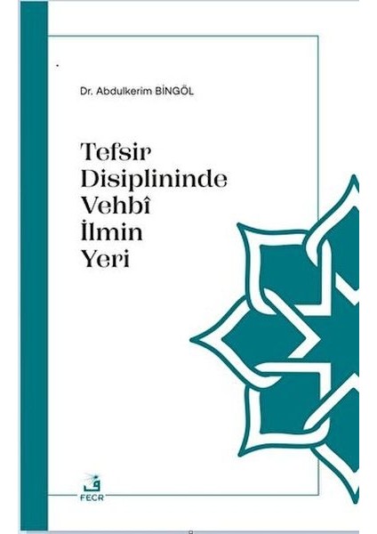 Tefsir Disiplininde Vehbi Ilmin Yeri