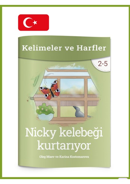 Nicky Kelebeği Kurtarıyor