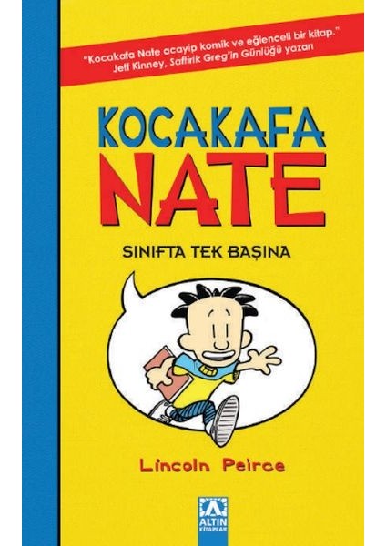 Kocakafa Nate 01 - Sınıfta Tek Başına