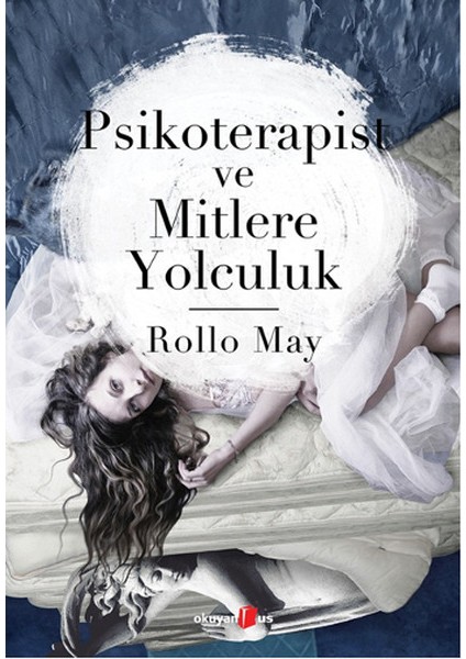 Psikoterapist ve Mitlere Yolculuk