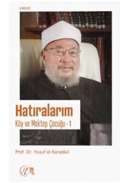 Hatıralarım - Köy ve Mektep Çocuğu - 1