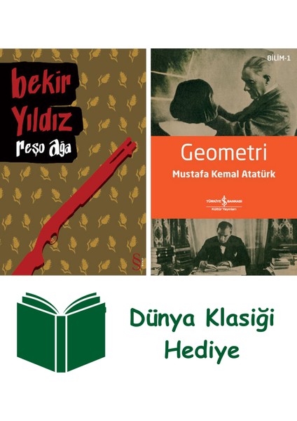 Reşo Ağa + Geometri + Dünya Klasiği Hediye