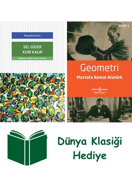 Sel Gider Kum Kalır + Geometri + Dünya Klasiği Hediye