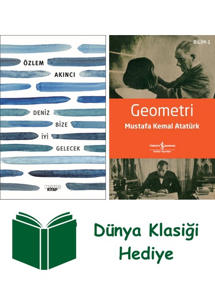 Deniz Bize Iyi Gelecek + Geometri + Dünya Klasiği Hediye