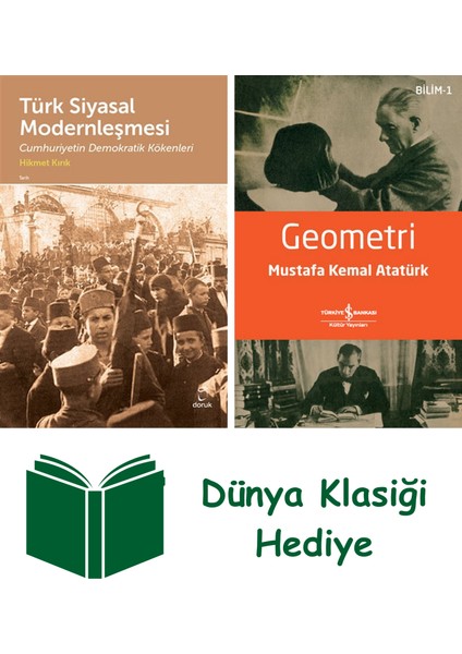 Türk Siyasal Modernleşmesi + Geometri + Dünya Klasiği Hediye