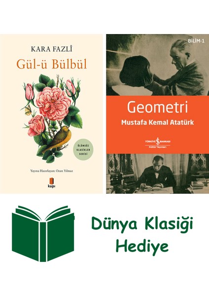 Gül-Ü Bülbül + Geometri + Dünya Klasiği Hediye