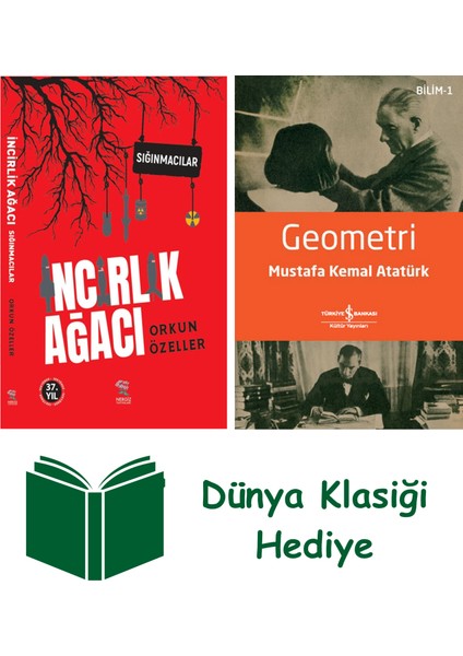 Incirlik Ağacı + Geometri + Dünya Klasiği Hediye