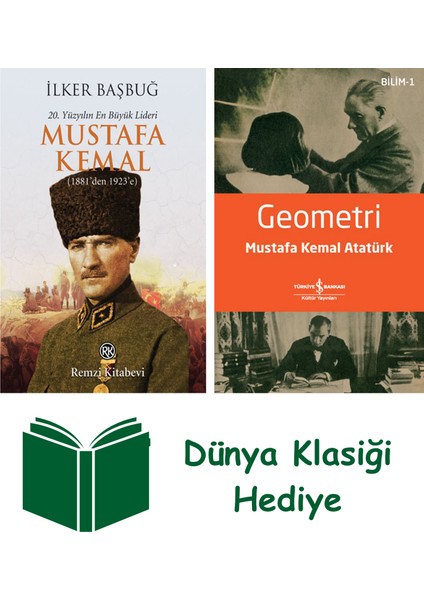 20. Yüzyılın En Büyük Lideri Mustafa Kemal - 1. Kitap + Geometri + Dünya Klasiği Hediye