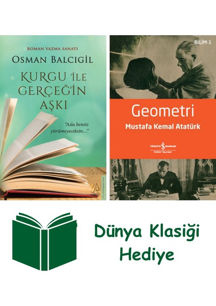 Kurgu Ile Gerçeğin Aşkı - Roman Yazma Sanatı + Geometri + Dünya Klasiği Hediye