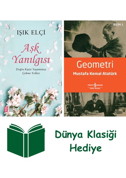 Aşk Yanılgısı + Geometri + Dünya Klasiği Hediye