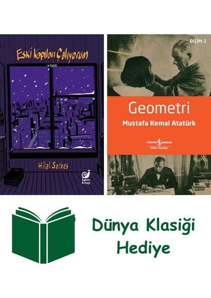 Eski Kapıları Çalıyorum + Geometri + Dünya Klasiği Hediye