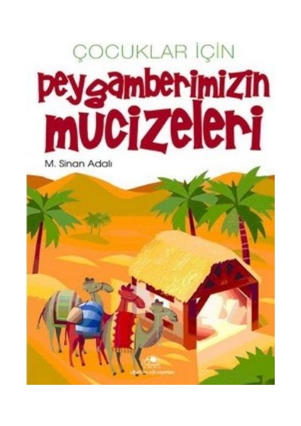 Çocuklar Için Peygamberimizin Mucizeleri