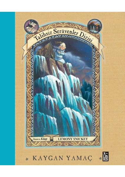 Talihsiz Serüvenler Dizisi 10 - Kaygan Yamaç