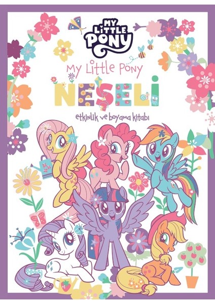 My Little Pony – Neşeli Etkinlik ve Boyama Kitabı