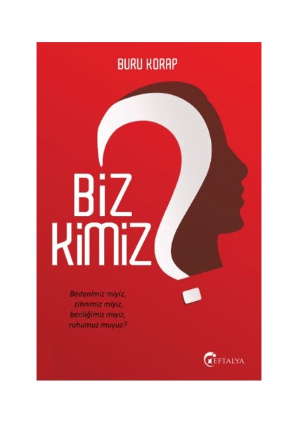 Biz Kimiz?